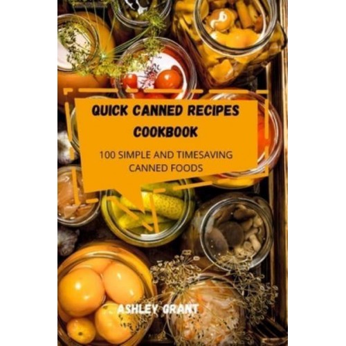 QUICK CANNED RECIPES COOKBOOK
