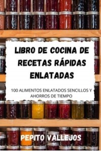 LIBRO DE COCINA DE RECETAS RÁPIDAS ENLATADAS
