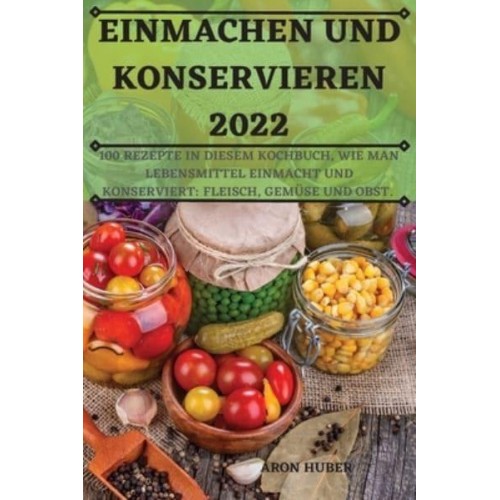 EINMACHEN UND KONSERVIEREN 2022
