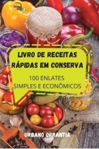 LIVRO DE RECEITAS RÁPIDAS EM CONSERVA