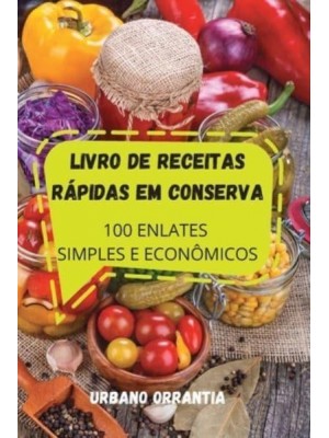 LIVRO DE RECEITAS RÁPIDAS EM CONSERVA