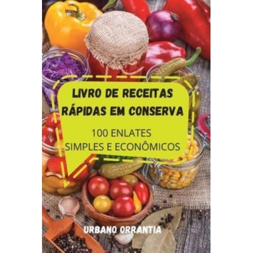 LIVRO DE RECEITAS RÁPIDAS EM CONSERVA