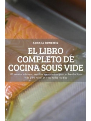 EL LIBRO COMPLETO DE COCINA SOUS VIDE