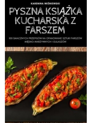 PYSZNA KSIĄŻKA KUCHARSKA Z FARSZEM