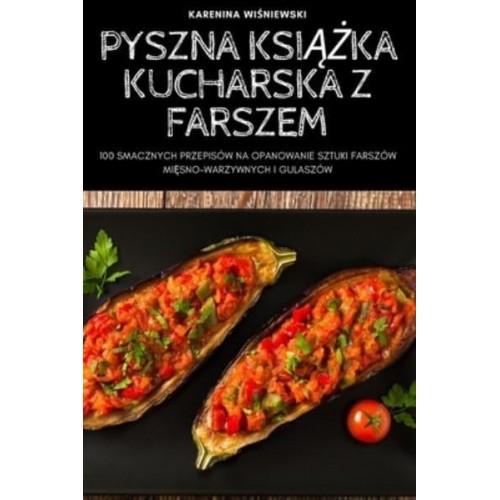 PYSZNA KSIĄŻKA KUCHARSKA Z FARSZEM