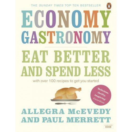 Economy Gastronomy Eat Better and Spend Less