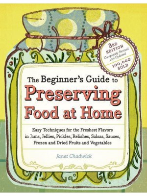 The Beginner's Guide to Preserving Food at Home