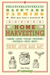Home Harvesting Canning, Curing, Pickling, Preserving, Vegetables, Fruits, Meats - Backyard Farming