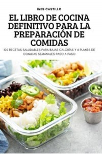 EL LIBRO DE COCINA DEFINITIVO PARA LA PREPARACIÓN DE COMIDAS