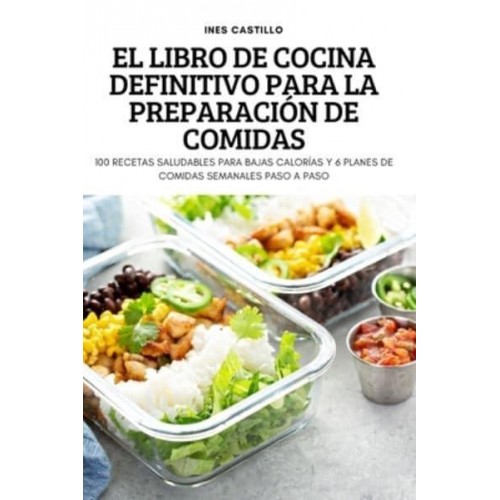 EL LIBRO DE COCINA DEFINITIVO PARA LA PREPARACIÓN DE COMIDAS