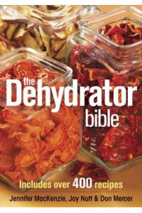 The Dehydrator Bible