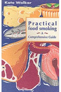 Practical Food Smoking A Comprehensive Guide