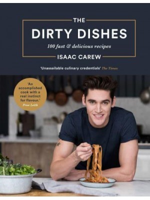 The Dirty Dishes 100 Fast & Delicious Recipes