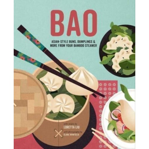 Bao Asian-Style Buns, Dim Sum and More from Your Bamboo Steamer