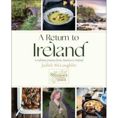 A Return to Ireland A Culinary Journey from America to Ireland