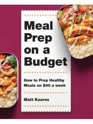 Meal Prep on a Budget How to Prep Healthy Meals on $40 a Week