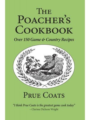 The Poacher's Cookbook Game and Country Recipes