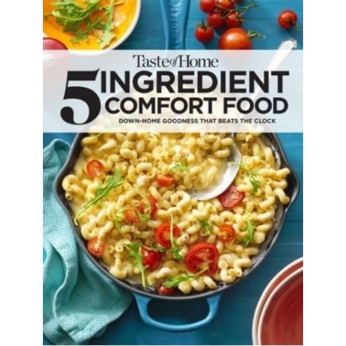 Taste of Home 5 Ingredient Comfort Food - Toh 5 Ingredient