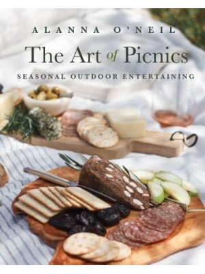 The Art of Picnics Seasonal Outdoor Entertaining