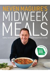 Neven Maguire's Midweek Meals