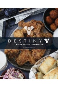 Destiny: The Official Cookbook