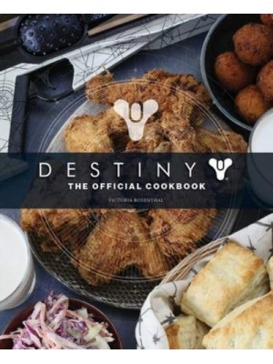 Destiny: The Official Cookbook