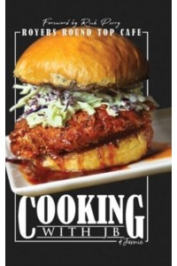 Cooking With JB & Jamie Royers Round Top Cafe