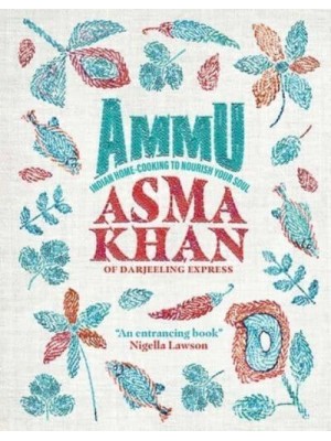 Ammu Home Cooking to Nourish Your Soul