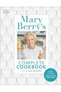 Mary Berry's Complete Cookbook