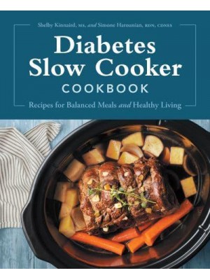 Diabetes Slow Cooker Cookbook Recipes for Balanced Meals and Healthy Living