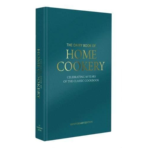 Dairy Book of Home Cookery Celebrating 50 Years of the Classic Cookbook