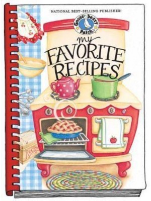 My Favorite Recipes A Create-Your-Own Cookbook! - Everyday Cookbook Collection