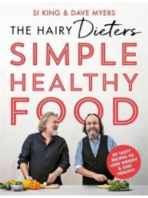 Simple Healthy Food - The Hairy Dieters