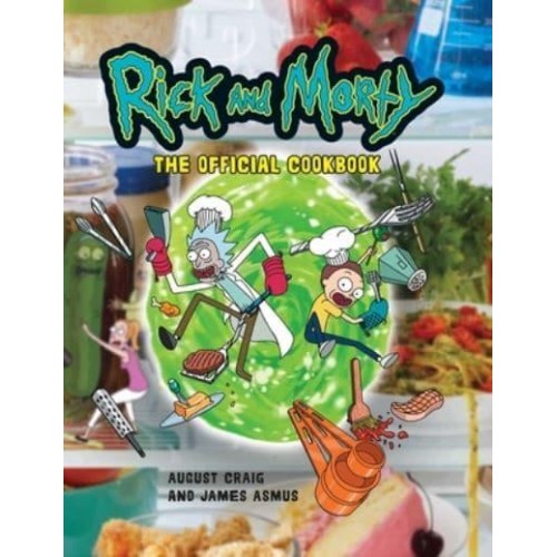 Rick and Morty: The Official Cookbook (Rick & Morty Season 5, Rick and Morty Gifts, Rick and Morty Pickle Rick)