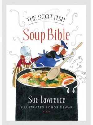 The Scottish Soup Bible
