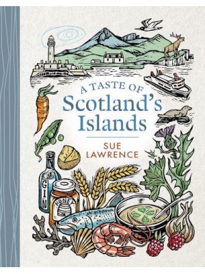 A Taste of Scotland's Islands