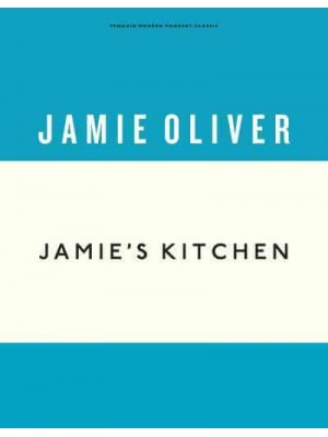 Jamie's Kitchen - Penguin Modern Cookery Classic