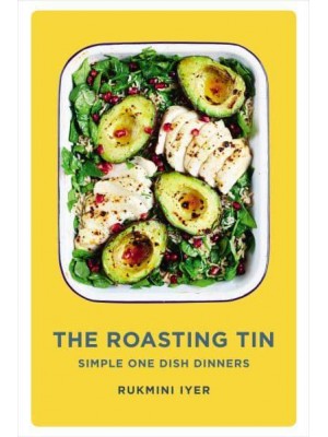 The Roasting Tin Simple One Dish Dinners