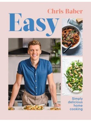 Easy Simply Delicious Home Cooking