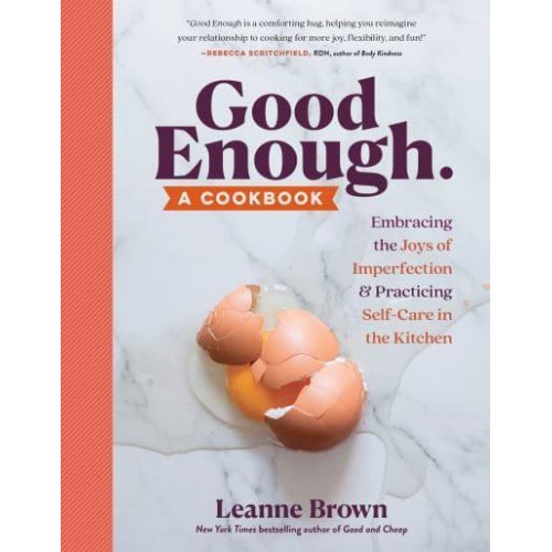 Good Enough A Cookbook