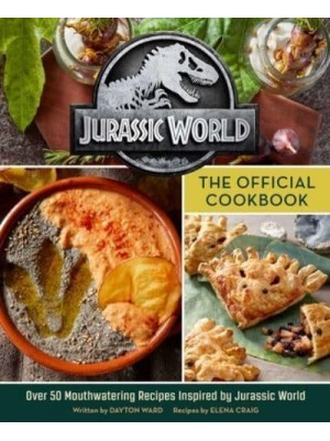 Jurassic World: The Official Cookbook