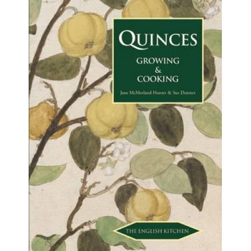 Quinces Growing and Cooking - The English Kitchen