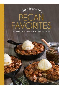 Tiny Book of Pecan Favorites