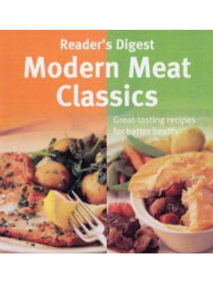 Reader's Digest Modern Meat Classics - Eat Well Live Well