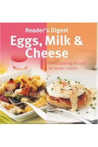 Eggs, Milk & Cheese - Eat Well Live Well
