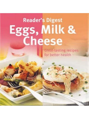 Eggs, Milk & Cheese - Eat Well Live Well