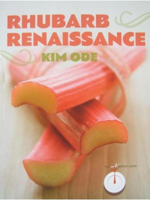 Rhubarb Renaissance - The Northern Plate