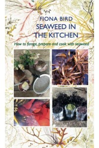 Seaweed in the Kitchen - English Kitchen