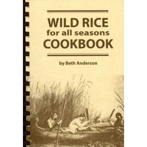 Wild Rice for All Seasons Cookbook