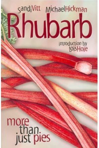 Rhubarb More Than Just Pies